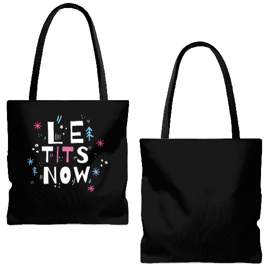 Let it snow, Le tits now Tote Bags (AOP)