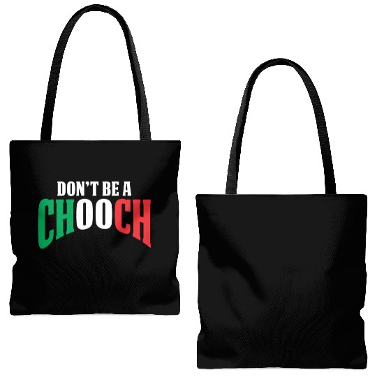 Don't Be A Chooch Funny Italian Dad Fathers Day Tote Bags (AOP)