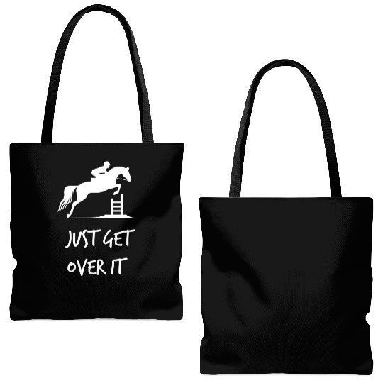 Just Get Over It - Equestrian Show Jumping Horse Tote Bags (AOP)