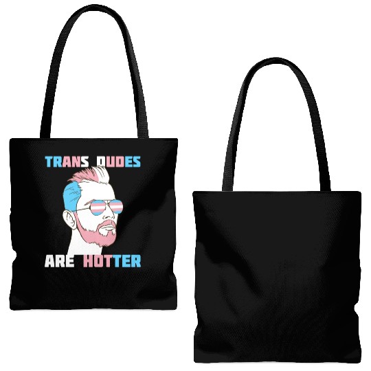 Trans Dudes Are Hotter Transgender Pride Lgbt Tote Bags (AOP)