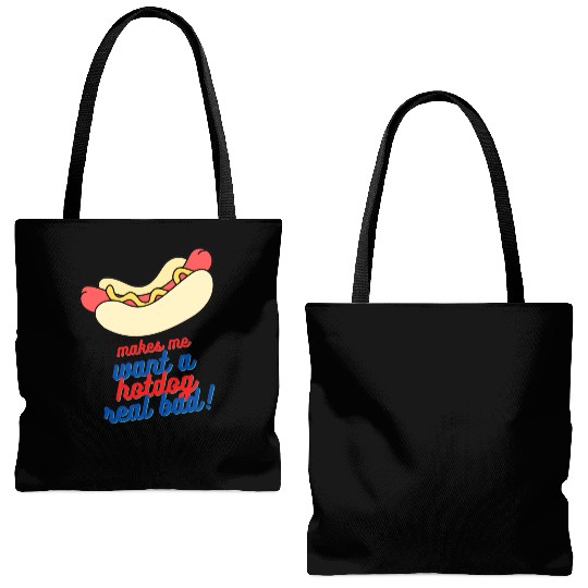 Makes me want a hot dog real bad Tote Bags (AOP)