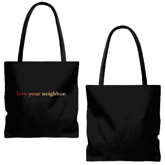 Love your neighbor Tote Bags (AOP)