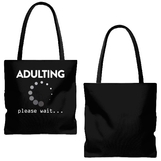 Adulting Please Wait... Tote Bags (AOP)