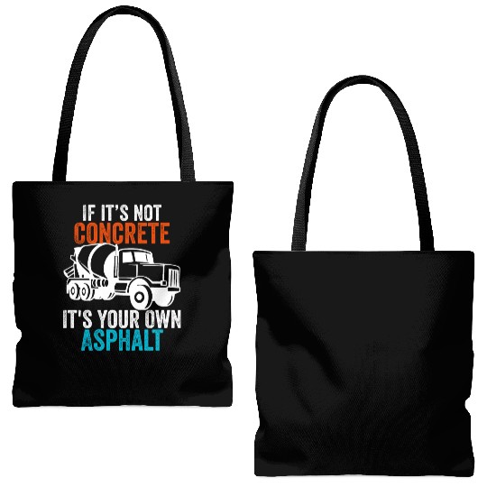 If You Don't Use Concrete It's Your Own Asphalt Tote Bags (AOP)