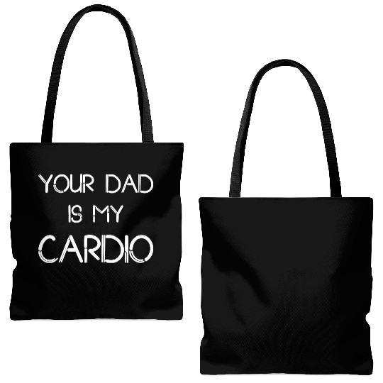 Funny your Dad Is My Cardio I Love Dilfs Tote Bags (AOP)