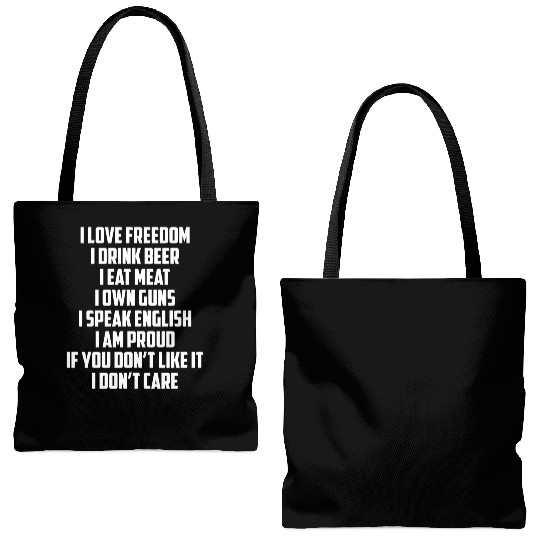 I Love Freedom I Drink Beer I Eat Meat I Own Guns Tote Bags (AOP)