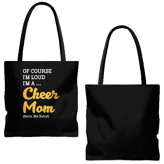 Of Course I'm Loud I'm A Cheer Mom Sorry Not Sorry Tote Bags (AOP)