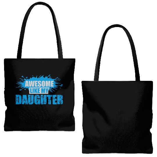 Awesome Like My Daughter Tote Bags (AOP)