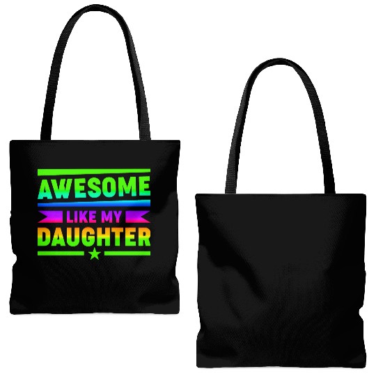 AWESOME LIKE MY DAUGHTER Funny Father's Day Gift D Tote Bags (AOP)