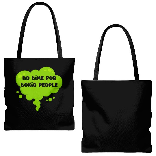 No time for toxic people Tote Bags (AOP)