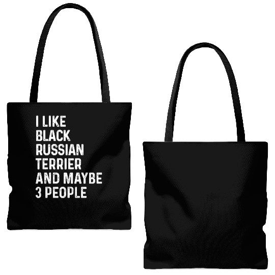 I Like Black Russian Terrier And Maybe 3 People Tote Bags (AOP)