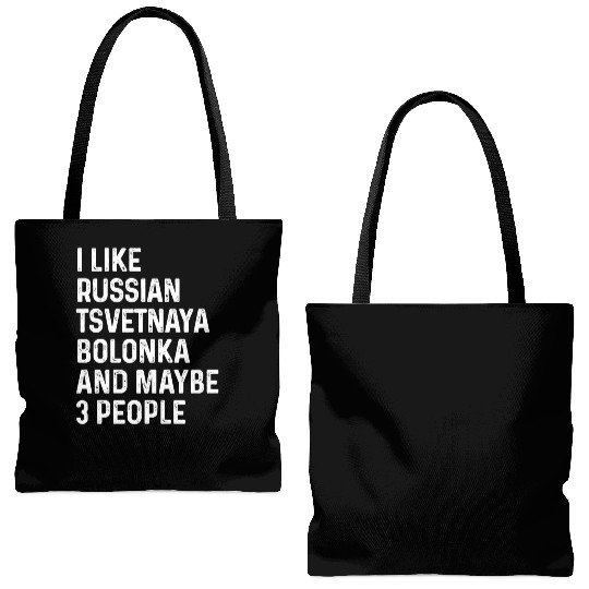 I Like Russian Tsvetnaya Bolonka And Maybe 3 Tote Bags (AOP)