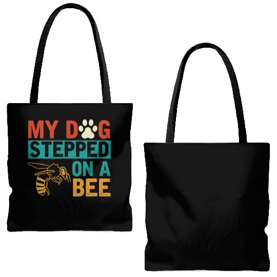My dog stepped on a bee Tote Bags (AOP)