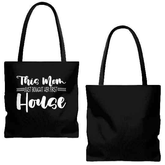 This Mom Just Bought Her First House 3 Tote Bags (AOP)