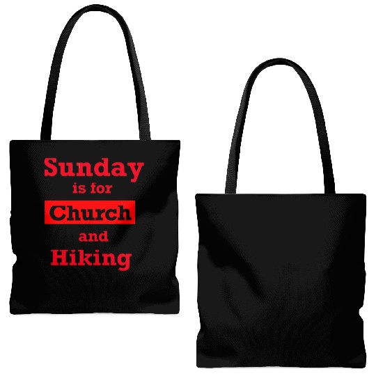 Sunday is for church and Hiking Tote Bags (AOP)