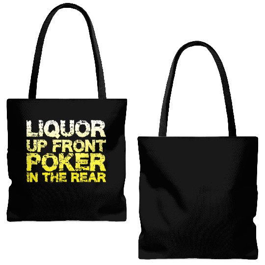Liquor Up Front, Poker In The Rear Tote Bags (AOP)