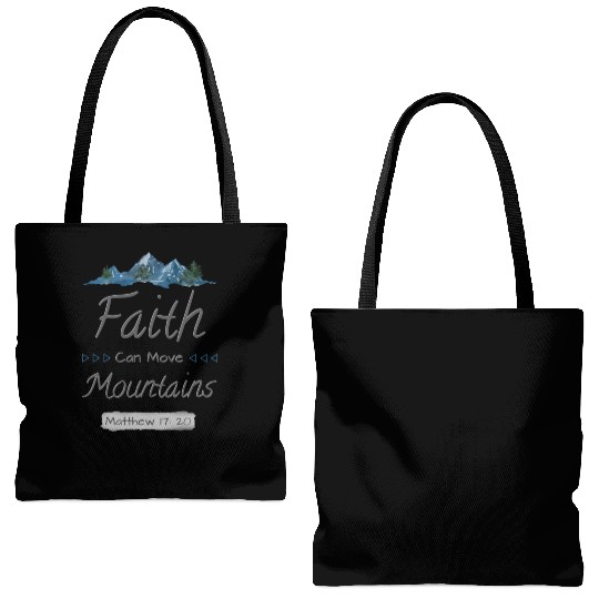 FAITH CAN MOVE MOUNTAINS - Matthew 17:20 Tote Bags (AOP)