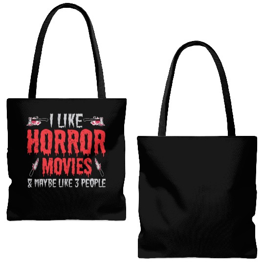 I Like Horror Movies And Maybe Like Three People Tote Bags (AOP)