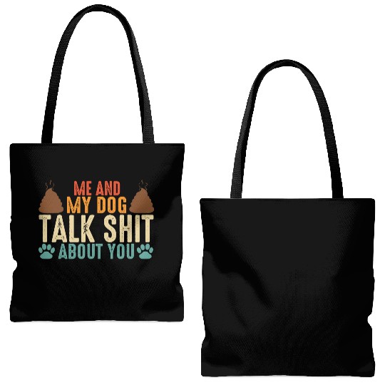 Me and my dog talk shit about you Tote Bags (AOP)