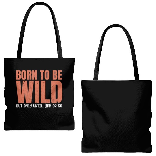 Sleep Lovers Early To Bed Born To Be Wild But Only Tote Bags (AOP)