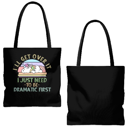 I'll Get Over It I Just Need To Be Dramatic Funny Tote Bags (AOP)