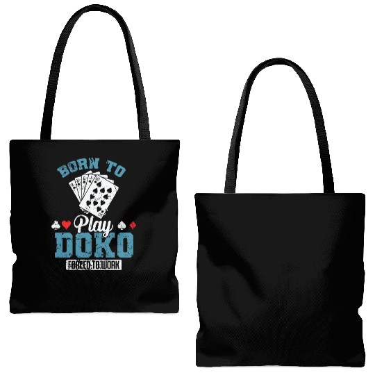 Born to Play Doko Forced to Work Card Game Tote Bags (AOP)