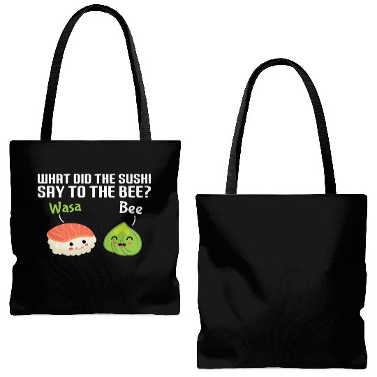 Funny Sushi Wasabi Pun Quote What did the Sushi Tote Bags (AOP)