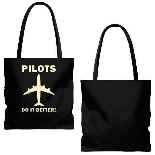 Pilots Do It Better - Funny Flying, Funny Pilot Tote Bags (AOP)