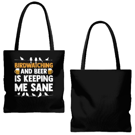 Birdwatching And Beer Is Keeping Me Sane Birding Tote Bags (AOP)