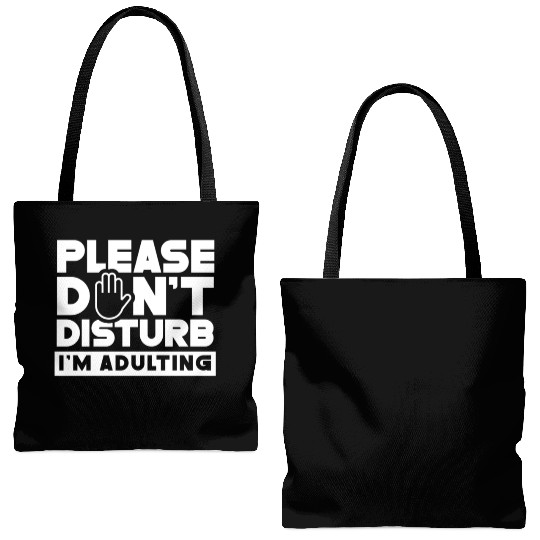 Please Don't Disturb I'm Adulting Birthday Adult Tote Bags (AOP)