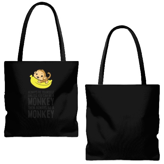 Always Be Yourself Unless You Can Be A Monkey Tote Bags (AOP)