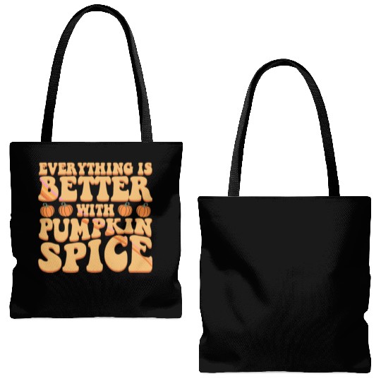 Everything Is Better With Pumpkin Spice Halloween Tote Bags (AOP)