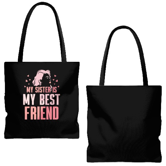 My Sister Is My Best Friend Sisters Friendship Tote Bags (AOP)