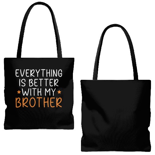 Everything Is Better With My Brother Brotherhood Tote Bags (AOP)