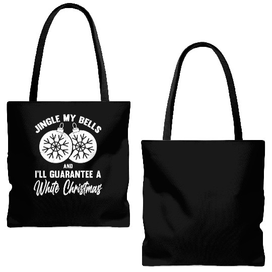 Jingle My Bells and I Guarantee A White Christmas Tote Bags (AOP)