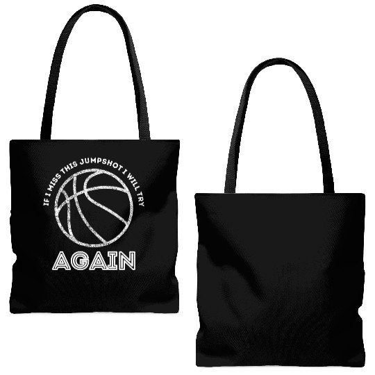 If I Miss This Jumpshot I Will Try Again Tote Bags (AOP)