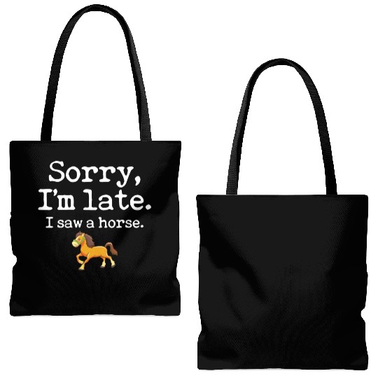 Sorry I'm Late I Saw A Horse Funny Horse Lover Tote Bags (AOP)
