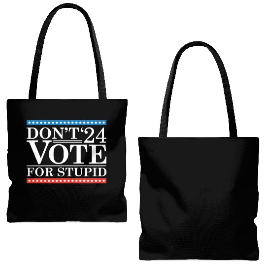 Don’t Vote For Stupid 2024 Tote Bags (AOP)