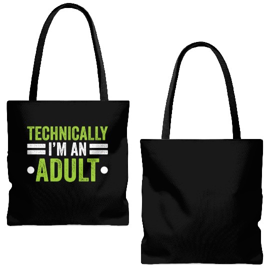 Technically I'm An Adult Birthday Adulting Tote Bags (AOP)
