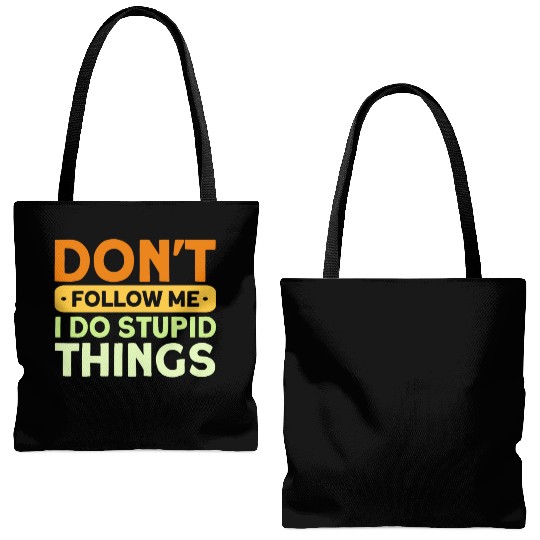 Don't Follow Me I Do Stupid Things Mountain Bike Tote Bags (AOP)