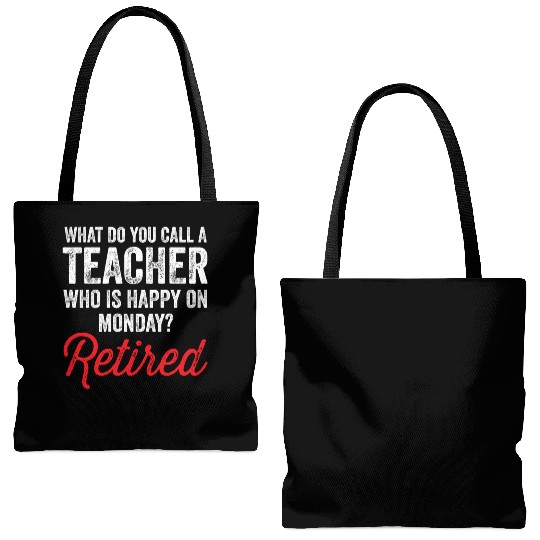 Happy On Monday Retired Teacher Retirement Gift Tote Bags (AOP)