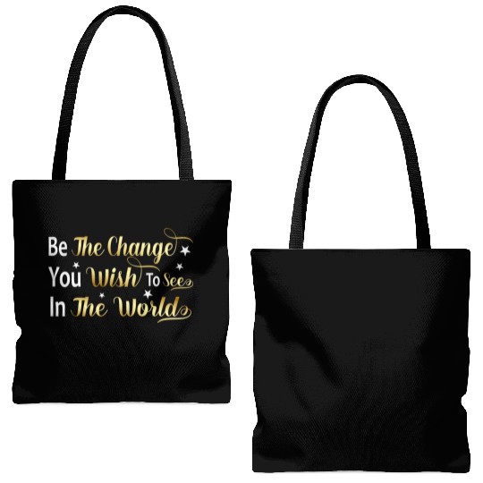 Be The Change You Wish To See In The World Tote Bags (AOP)