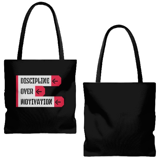 discipline over motivation quote Tote Bags (AOP)