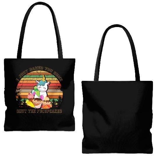 Unicorn I Just Baked You Some Shut The Fucupcakes Tote Bags (AOP)