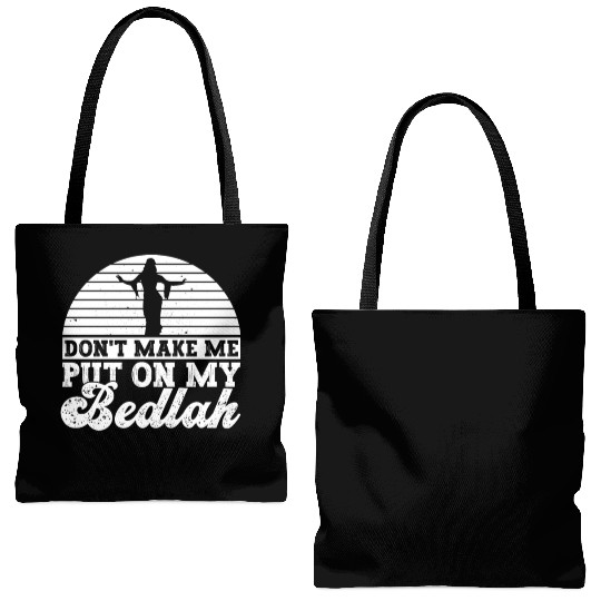 Don't Make Me Put On My Bedlah - Belly Dance Tote Bags (AOP)