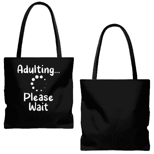 Adulting Please Wait Birthday Adulthood Adult Tote Bags (AOP)