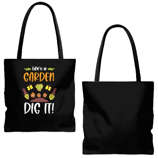 Funny Gardeners Life's A Garden Dig It Gardening Tote Bags (AOP)
