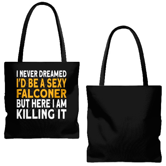 Falconer I never dreamed I'd be Falconry Tote Bags (AOP)