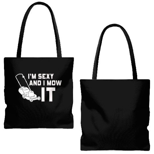 I'm Sexy and I Mow It Lawn Mowing Gardening Lover Tote Bags (AOP)