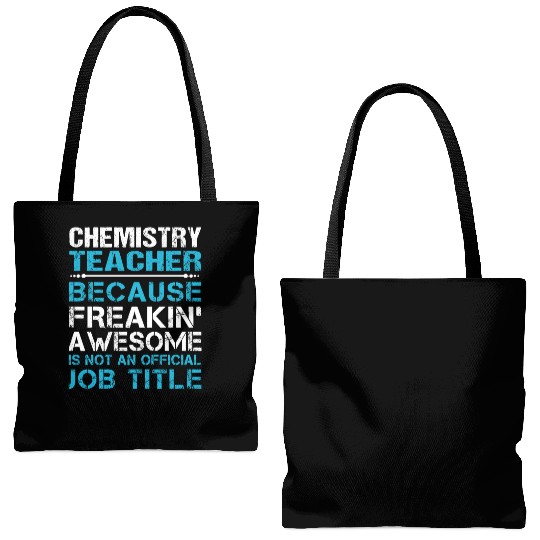 Chemistry Teacher Tote Bags (AOP) - Freaking Awesome Gift